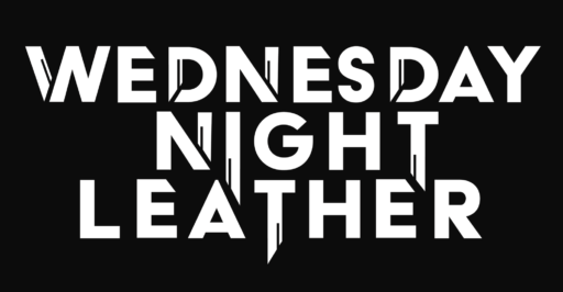 Wednesday Night Leather